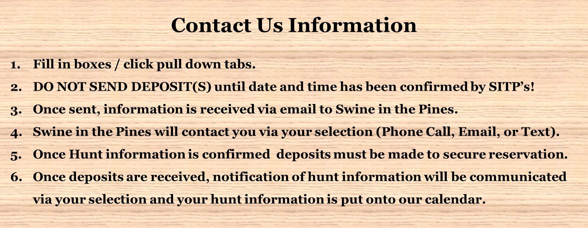 Contact Us at Swine In The Pines